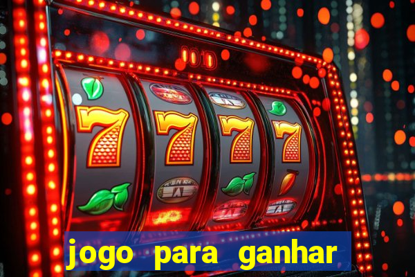 jogo para ganhar dinheiro que n?o precisa depositar