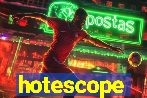 hotescope