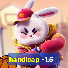 handicap -1.5