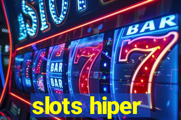 slots hiper