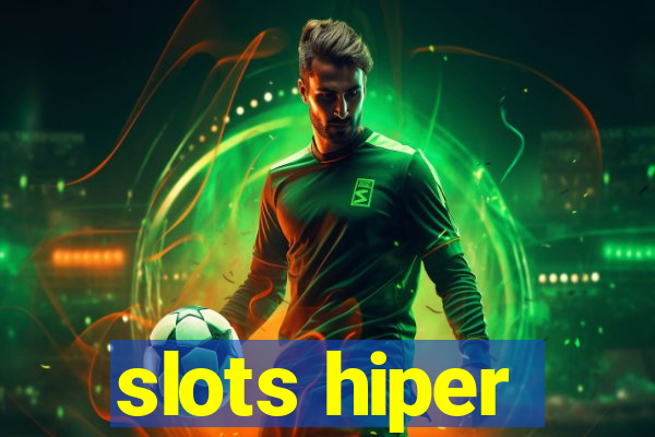 slots hiper