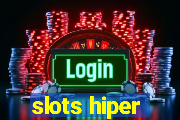 slots hiper