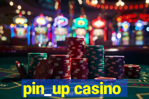 pin_up casino