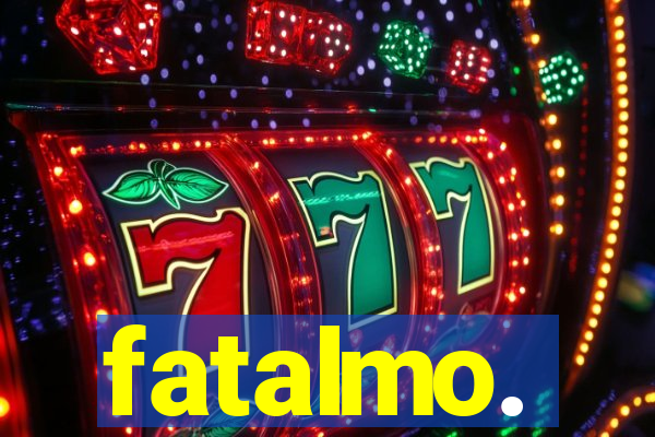 fatalmo.