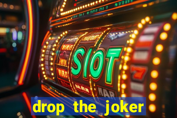 drop the joker slot free play