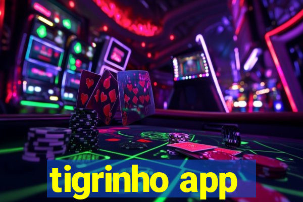 tigrinho app