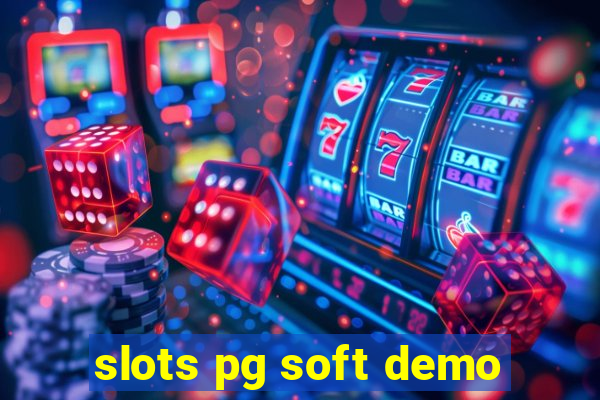 slots pg soft demo