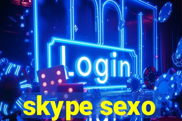 skype sexo