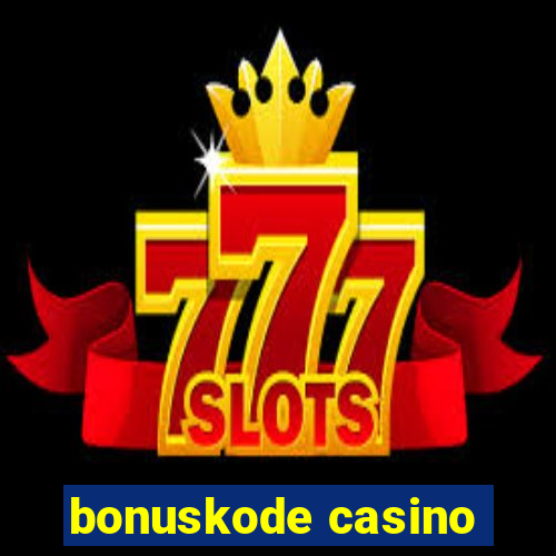 bonuskode casino