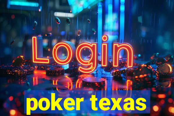 poker texas