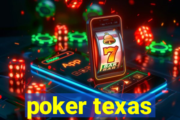 poker texas