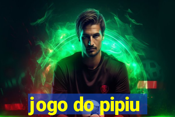 jogo do pipiu