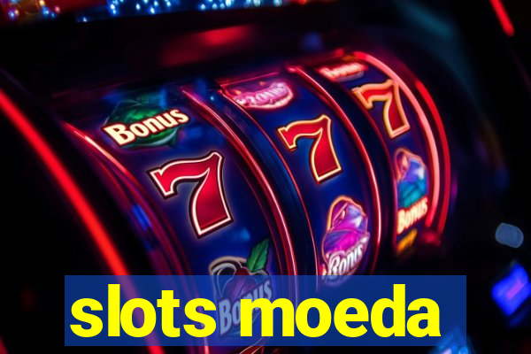 slots moeda