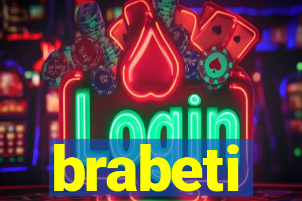 brabeti