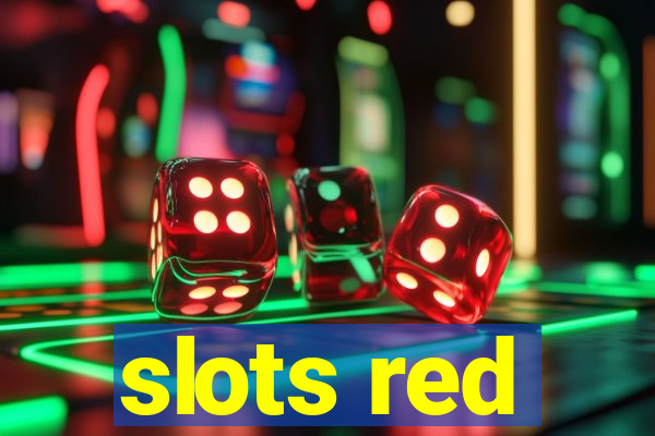 slots red