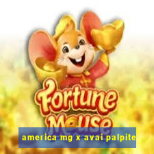 america mg x avai palpite