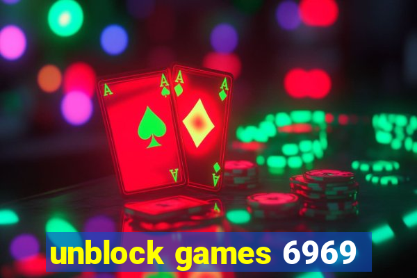 unblock games 6969