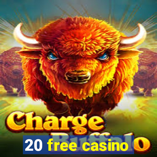 20 free casino