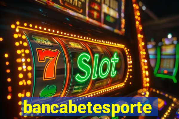 bancabetesporte