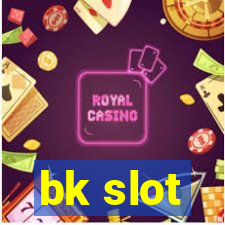 bk slot