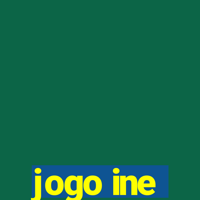 jogo ine