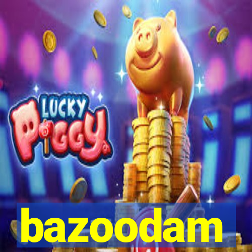 bazoodam