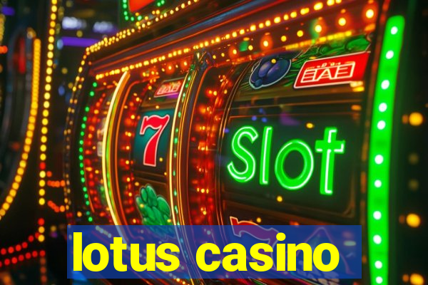 lotus casino