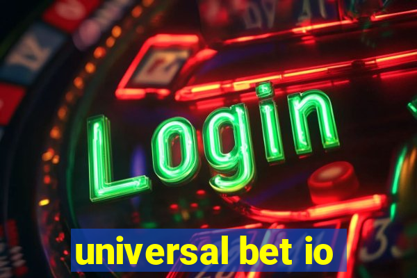 universal bet io