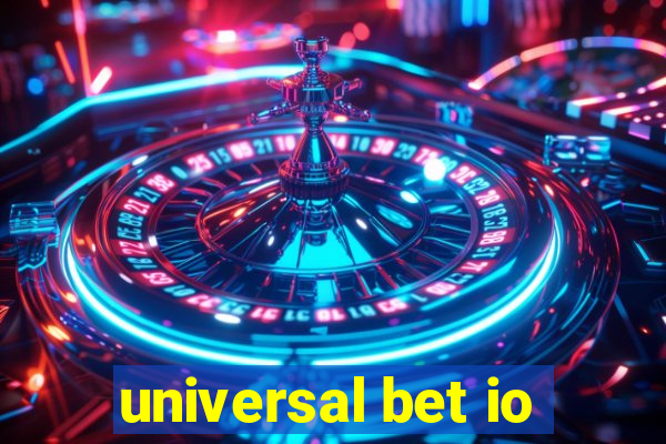 universal bet io