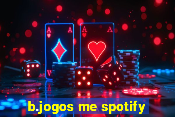 b.jogos me spotify