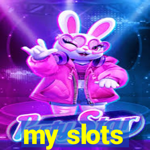 my slots