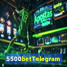 5500betTelegram