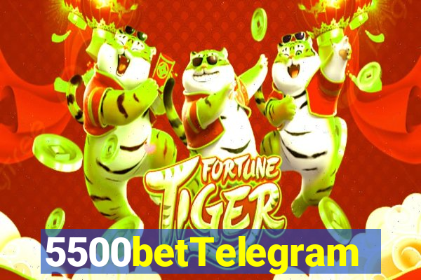 5500betTelegram