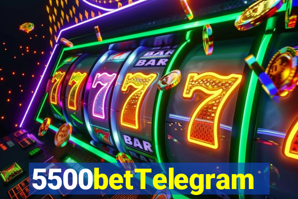 5500betTelegram