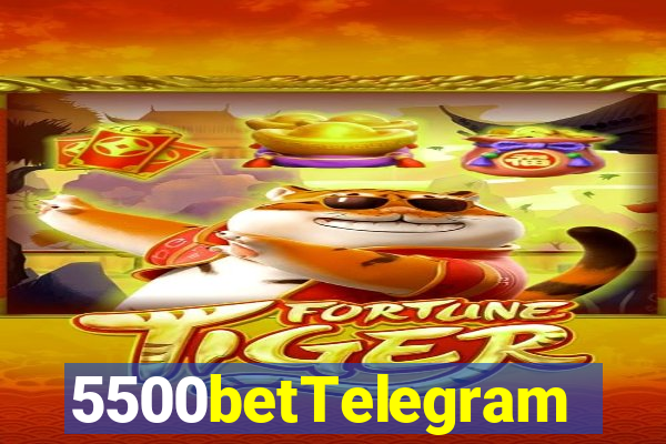 5500betTelegram