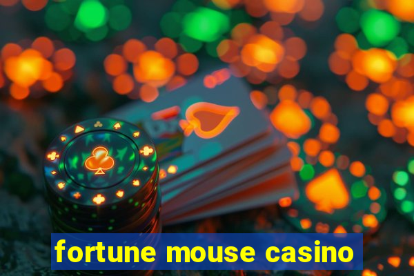 fortune mouse casino