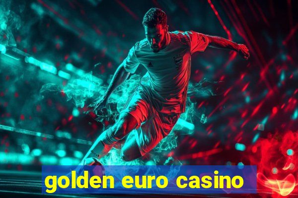 golden euro casino