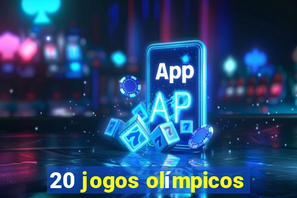 20 jogos olímpicos