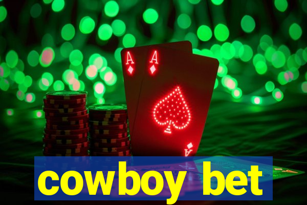 cowboy bet