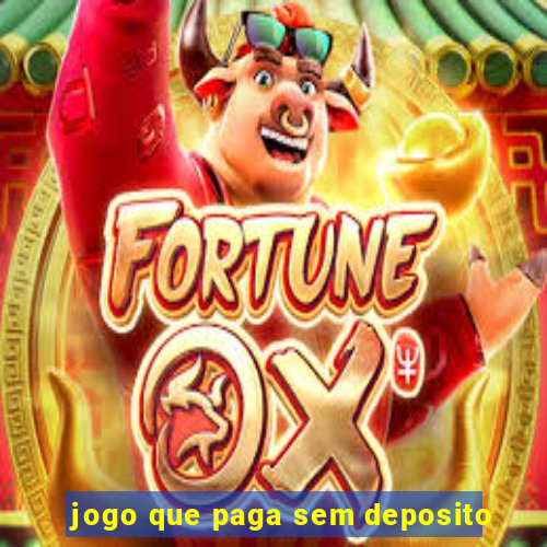 jogo que paga sem deposito