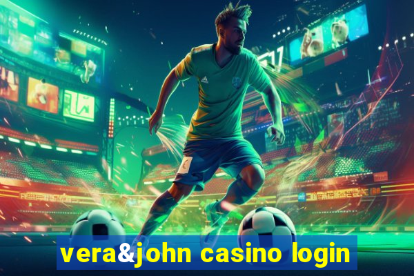 vera&john casino login