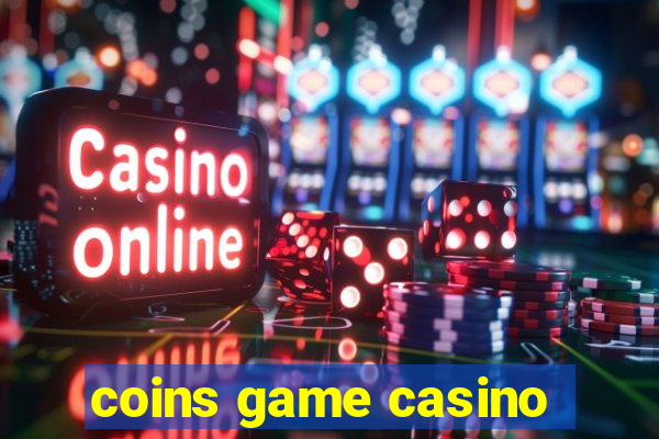 coins game casino