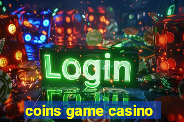 coins game casino