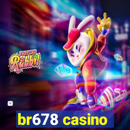 br678 casino