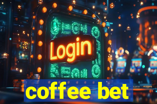 coffee bet