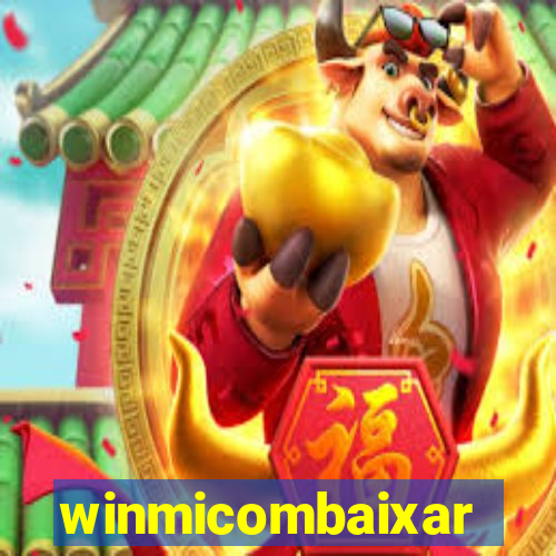 winmicombaixar