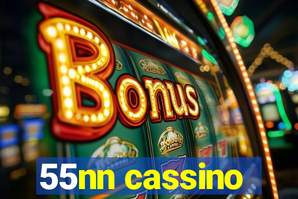 55nn cassino