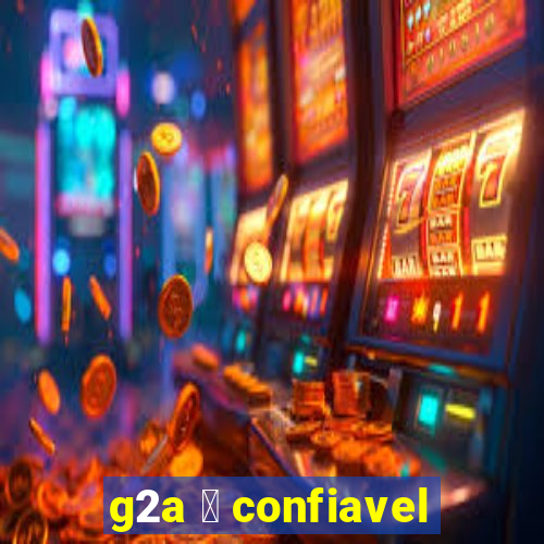 g2a 茅 confiavel