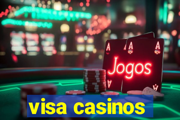 visa casinos