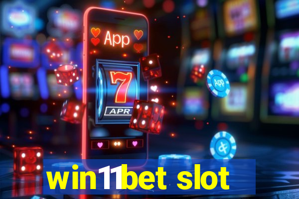 win11bet slot